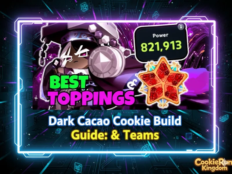 Dark Cacao Cookie Build Ultimate 2026 Toppings & Team Guide